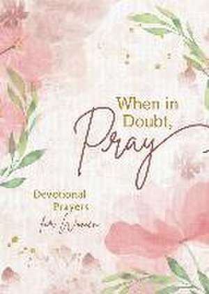 When in Doubt, Pray de Sandra Harner