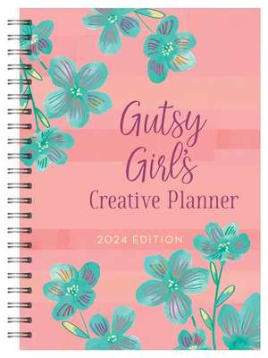 2024 Gutsy Girl's Creative Planner de Compiled By Barbour Staff