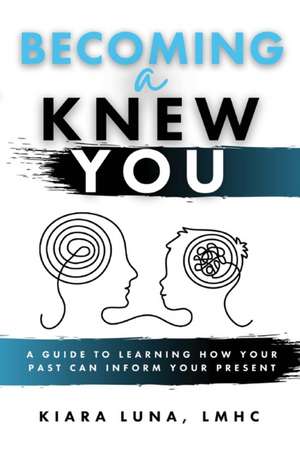 Becoming A Knew You de Kiara Luna