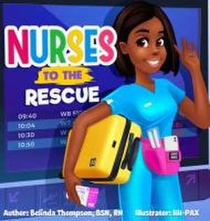 Nurses to the Rescue de Belinda Thompson