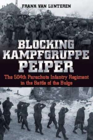 Blocking Kampfgruppe Pieper de Frank van Lunteren