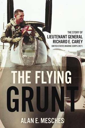 The Flying Grunt de Alan E Mesches