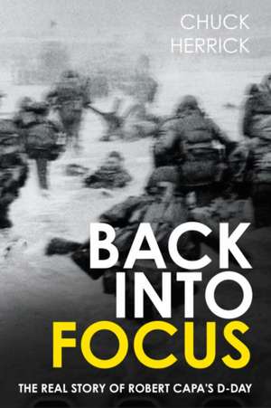 Back Into Focus de Charles R Herrick