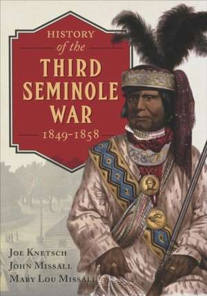 History of the Third Seminole War de Joe Knetsch