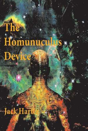 The Homunculus Device de Jack Harter