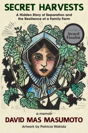 Secret Harvests de David Mas Masumoto
