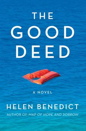 The Good Deed de Helen Benedict