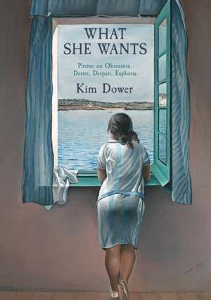 What She Wants de Kim Dower