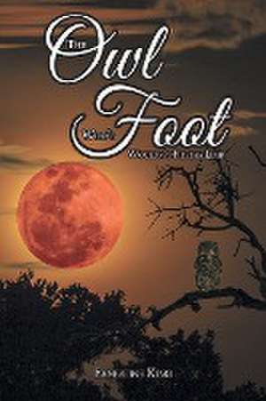 The Owl Whose Foot Wouldn't Fit the Limb de Ernestine King