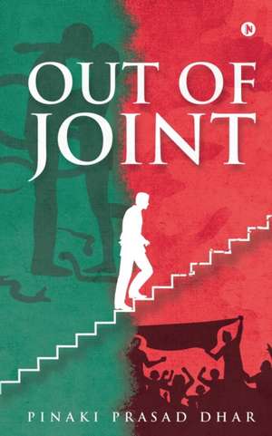 Out of Joint de Pinaki Prasad Dhar