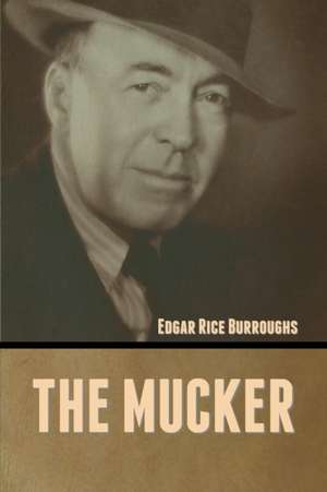 The Mucker de Edgar Rice Burroughs