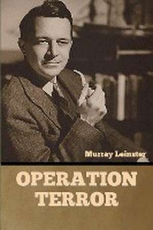 Operation Terror de Murray Leinster