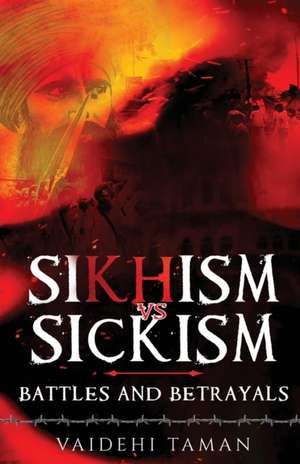 Sikhism vs Sickism de Vaidehi Taman