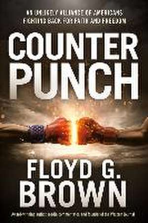 Counterpunch de Floyd G Brown