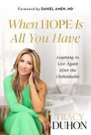 When Hope Is All You Have de Tracy Duhon