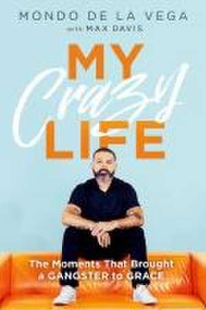 My Crazy Life de Mondo de la Vega