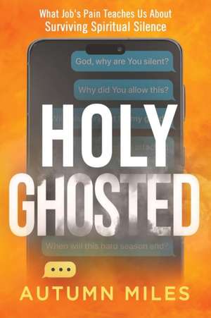 Holy Ghosted de Autumn Miles