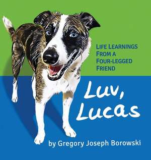 Luv, Lucas de Gregory Joseph Borowski