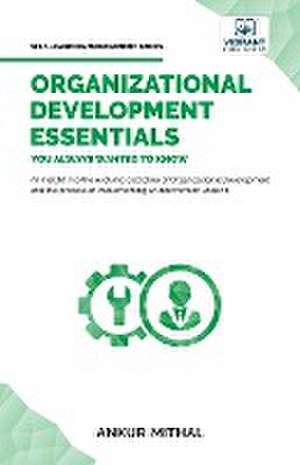 Organizational Development Essentials You Always Wanted To Know de Ankur Mithal