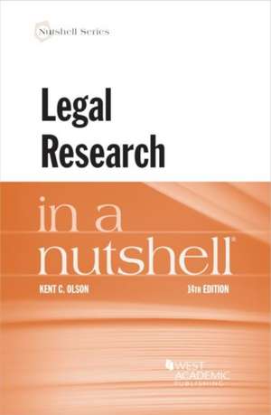 LEGAL RESEARCH IN A NUTSHELL 14TH ED de OLSON