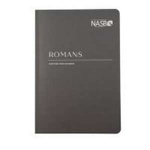 NASB Scripture Study Notebook: Romans de Steadfast Bibles