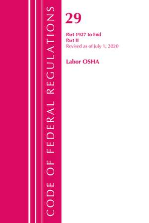 CODE FEDERAL REGULATIONS TITLE 29 LABOP de Office of the Federal Register (U S )