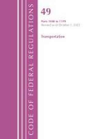 Code of Federal Regulations, Title 49 Transportation 1000-1199, Revised as of October 1, 2022 de Office Of The Federal Register