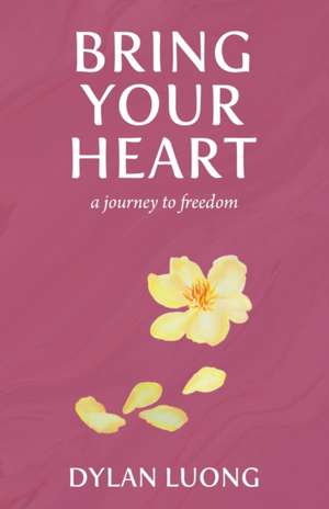 Bring Your Heart de Dylan Luong