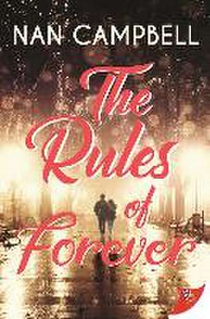 The Rules of Forever de Nan Campbell