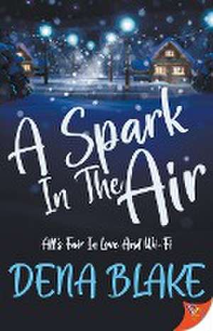 A Spark in the Air de Dena Blake