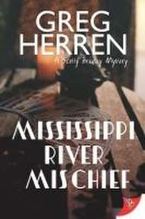 Mississippi River Mischief de Greg Herren