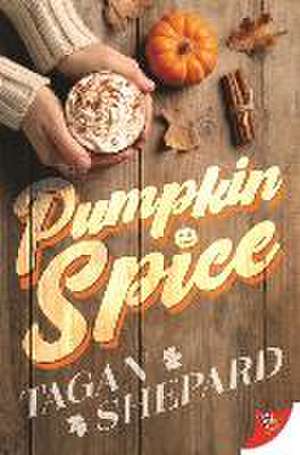 Pumpkin Spice de Tagan Shepard