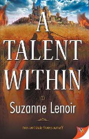 A Talent Within de Suzanne Lenoir