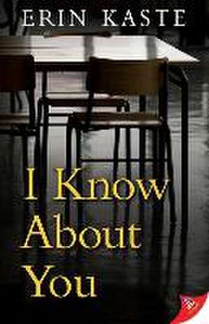 I Know about You de Erin Kaste