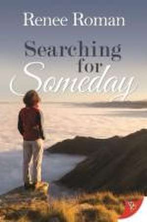 Searching for Someday de Renee Roman