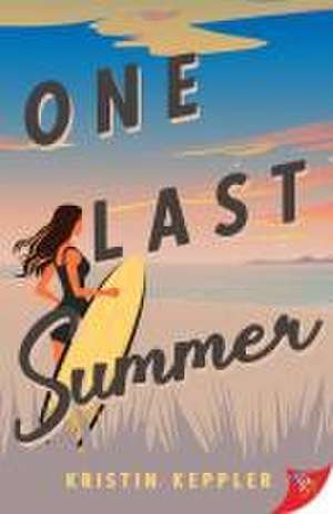 One Last Summer de Kristin Keppler