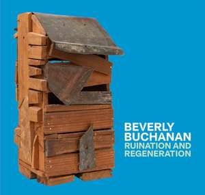 Beverly Buchanan de Aurélie Bernard Wortsman