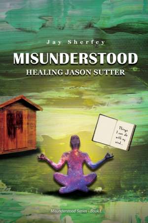 Misunderstood de Jay Sherfey