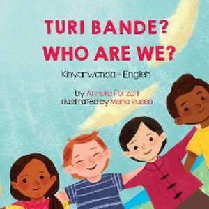 Who Are We? (Kinyarwanda-English) de Anneke Forzani