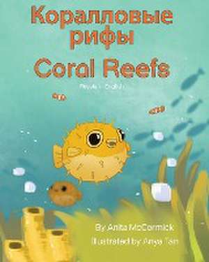 Coral Reefs (Russian-English) de Anita McCormick