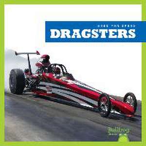 Dragsters de Bizzy Harris