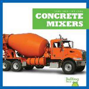 Concrete Mixers de Rebecca Pettiford