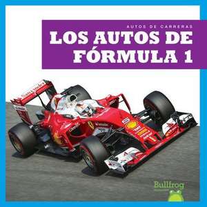 Los Autos de F&#1091;rmula 1 (Formula 1 Cars) de Bizzy Harris