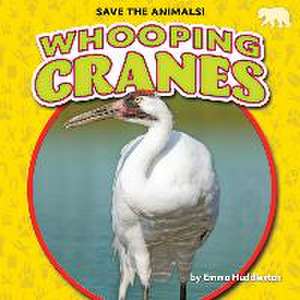 Whooping Cranes de Emma Huddleston