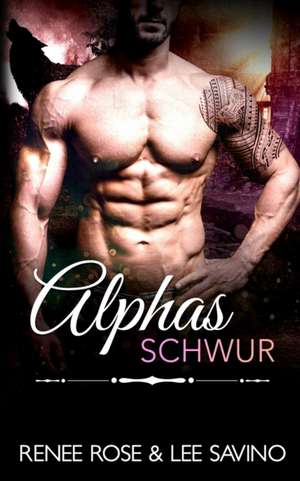Alphas Schwur de Renee Rose