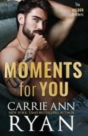 Moments for You de Carrie Ann Ryan