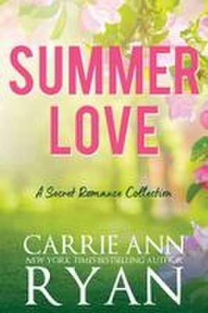 Summer Love de Carrie Ann Ryan