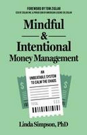 Mindful and Intentional Money Management de Linda Simpson