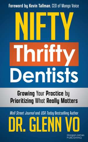 Nifty Thrifty Dentists de Glenn Vo