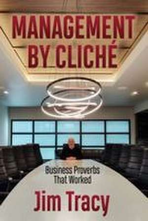 Management by Cliche de Jim Tracy